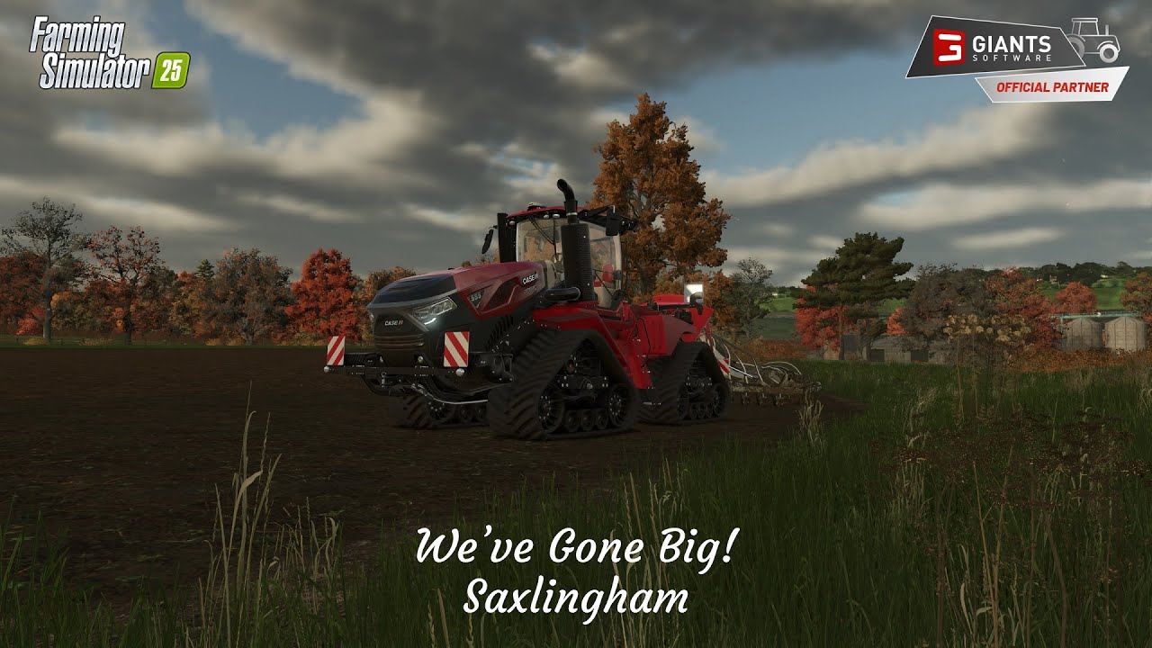 Мы сделали это масштабно! - Сакслингем - Farming Simulator 25