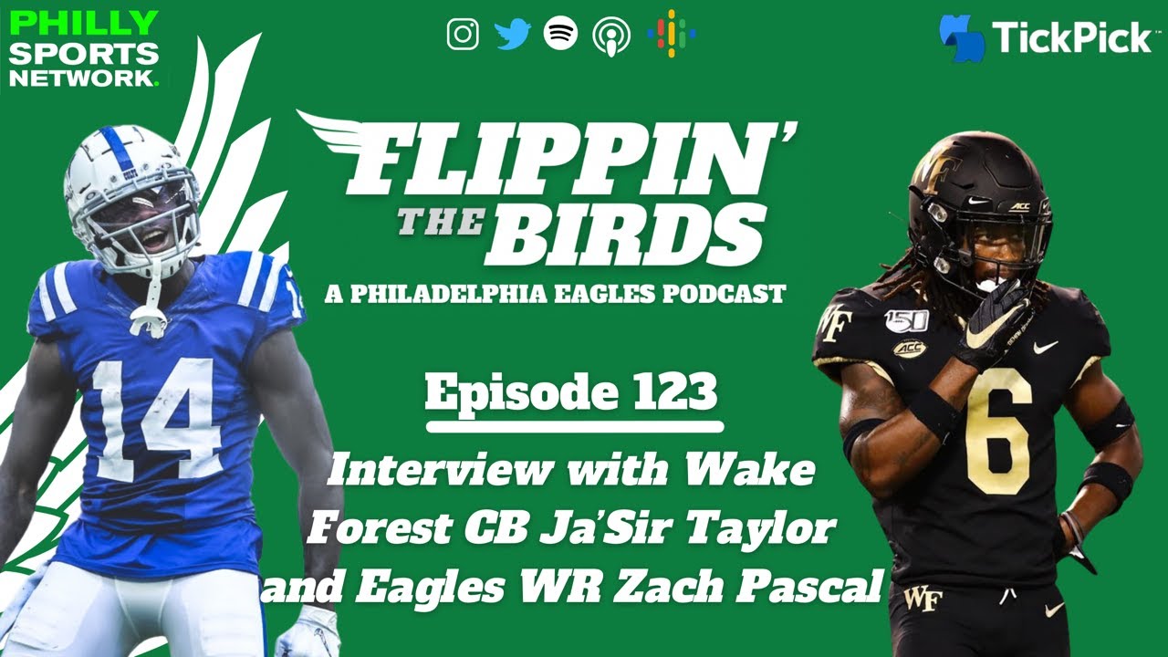 Interview with Wake Forest CB Ja’Sir Taylor and Eagles WR Zach Pascal Flippin’ the Birds YouTube
