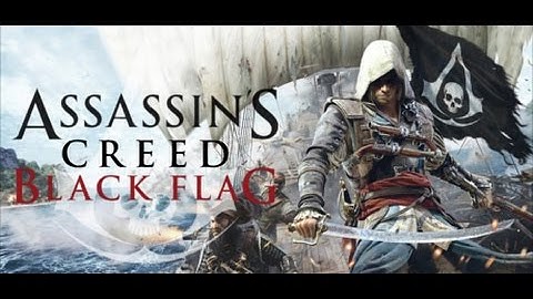 Hướng dẫn cài đặt game assassins creed iv black flag