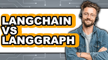 LangChain vs LangGraph - Which Is Better?