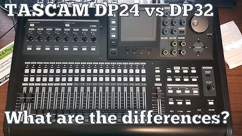 Tascam DP24 vs 32, What are the differences?