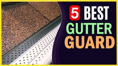 🔥 Best Gutter Guards in 2025-2026 ☑️UPDATED LIST☑️
