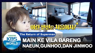 Main Ke Vila Bareng Keluarga Naeun |The Return of Superman|SUB INDO|201220 Siaran KBS WORLD TV|