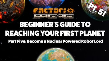 Understand Logistics & Nuclear | Part 5! Factorio Space Age Beginners Guide