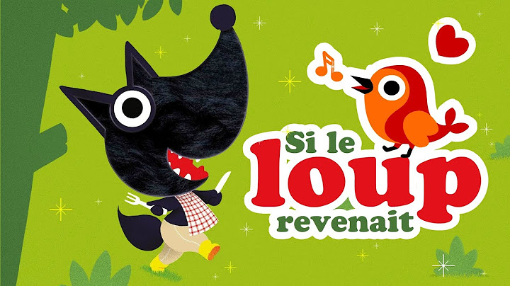 Si le loup revenait 🍽️ hou hou je suis le loup petites comptines pour bébé avec paroles