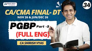 PGBP Revision Part 2 | Full ENGLISH | CA / CMA FINAL Nov 26 & Dec 26