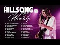 Ultimate Christian Worship Songs Of Hillsong WORSHIP 2022 Best Playlist🙏Best Hillsong Worship Songs