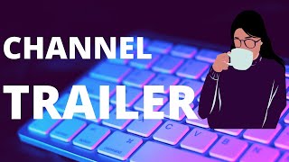 BEGINNERS design guide-Learning Canva, How to make great Channel Trailer in 2022
