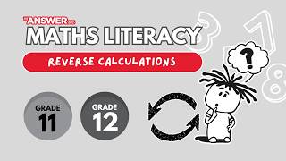 Maths Lit – Reverse Calculations