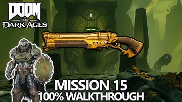 DOOM The Dark Ages - 100% Walkthrough - Mission 15 - All Secrets, Collectibles, Upgrades, Challenges