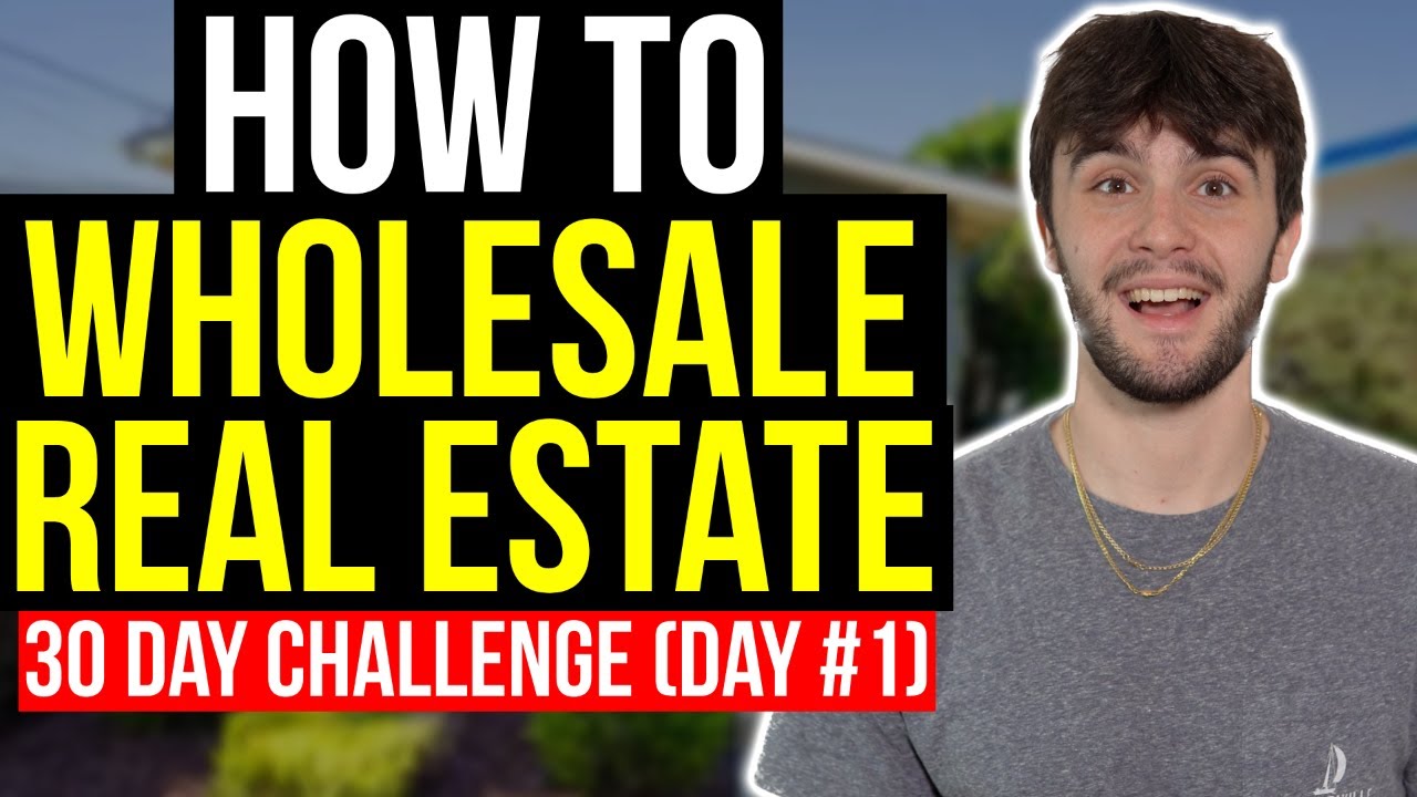 30 Day Wholesaling Challenge [Day 1] How to Wholesaling Real Estate? YouTube