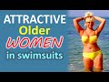 Natural Older Women on the beach - Fashion ideas for attractive women