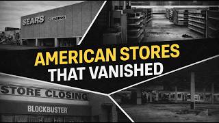 10 Legendary American Stores That Vanished Forever