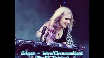 Grimes - intro / Circumambient (Live studio version)