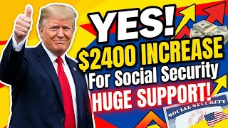 YES 2400 INCREASE For Social Security Beneficiaries SSA SSI SSDI Payments