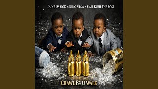 Crawl B4 U Walk
