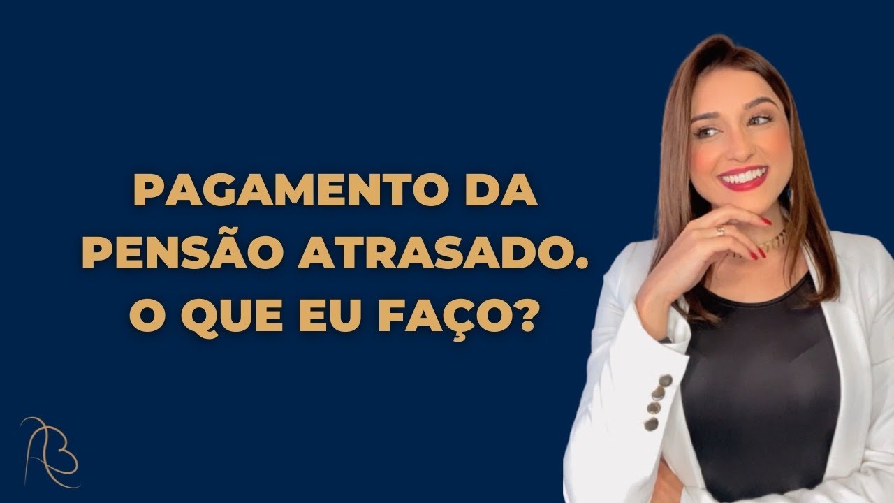 Pensão alimentícia atrasada. O que fazer? - YouTube
