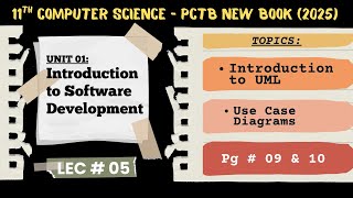 Lec 05 | Use Case Diagram & UML | Chp 01 | 11 Computer Science | 2025 New Book (PCTB)