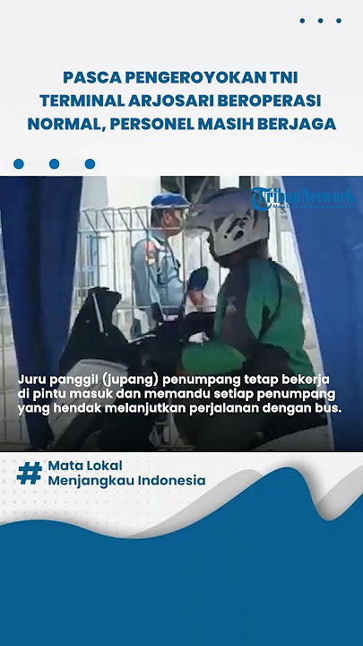 Pasca Pengeroyokan Anggota TNI, Terminal Arjosari Malang Beroperasi Normal, Personel masih Berjaga