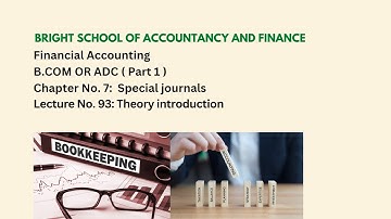 Financial accounting | B.COM OR ADC (Part 1) | Chapter No 7: Special journals | Lecture: No 93