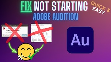 Adobe Audition Not Starting? Launch Fix Tutorial for Windows & macOS