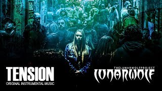 Tension ~ Original Instrumental Movie Soundtrack ~ LunarWolf Project