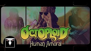 Octoploid - Human Amoral Feat. Tomi Joutsen (Official Music Video)