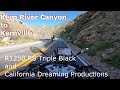 R1250 RS,  Kern River Canyon to Kernville  - 4K