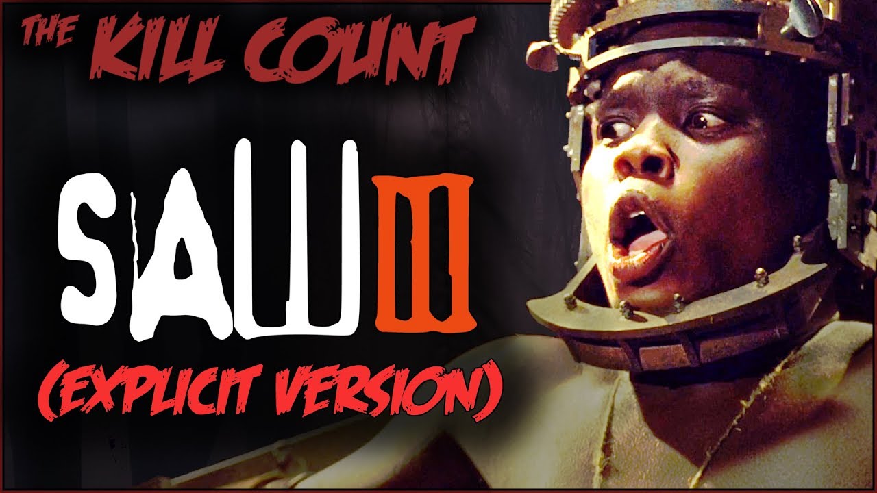 Saw III (2006) KILL COUNT [EXPLICIT Version] - Twitter ► https://twitter.com/deadmeatjames
Instagram ► http://instagram.com/deadmeatjames
Facebook ► https://www.facebook.com/deadmeatjames
