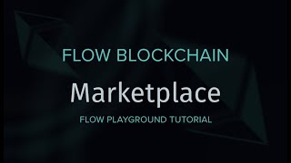 Marketplace  - Getting Started with the Flow Blockchain