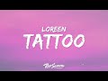 1 Hour |  Loreen - Tattoo (Lyrics) [Eurovision 2023 Sweden]  | Best Music Hits 2023