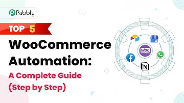 Top 5 WooCommerce Automation: A Complete Guide (Step by Step)