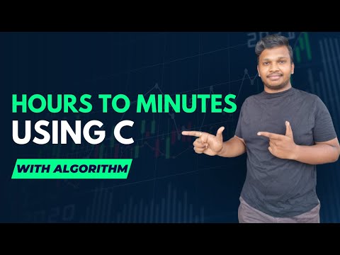 Write a program to convert hours to minutes | C Programming
