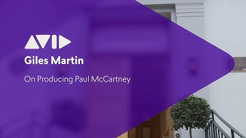 Giles Martin on Working with Paul McCartney