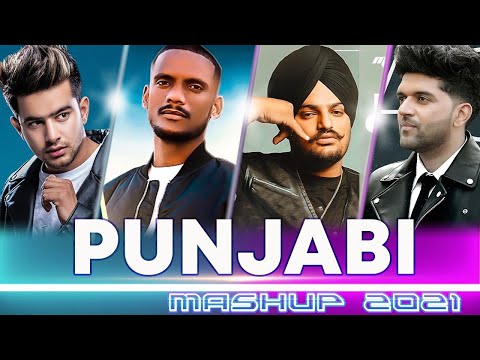 PUNJABI MASHUP 2021 | Best Punjabi Pop Songs Mashup 2021 | New 2021 Punjabi Love Mashup