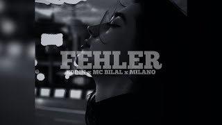 Eddin ft. MC Bilal & Milano - FEHLER (prod. by LNF8)