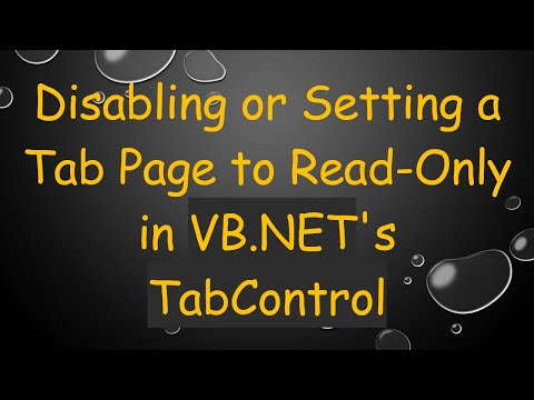 Disabling or Setting a Tab Page to Read-Only in VB.NET's TabControl