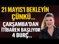 21 mayisi bekleyn nk arambadan tbaren baliyor 4 bur 12 bur n tek tek yorumladi