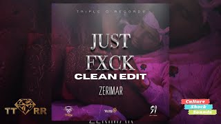 Zerimar - Just Fxck (TTRR Clean Version) PROMO