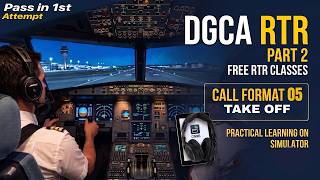 5th Format || DGCA RTR PART 2 || PASS IN 1ST ATTEMPT || TAKE - OFF CLEARANCE
