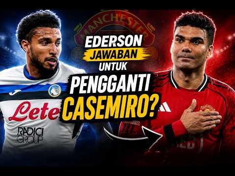 anekatoto1 x hd88 - 🚨 JANGAN TERTIPU! Ederson BUKAN Casemiro Baru ❌ Kenapa MU Ngotot Rekrut Bintang Atalanta Ini?
