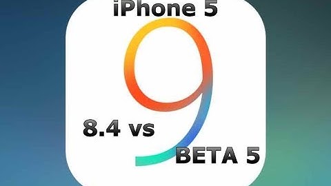 iOS 9 Beta 5 vs 8.4 on iPhone 5 (iOS 9 Public Beta 3)
