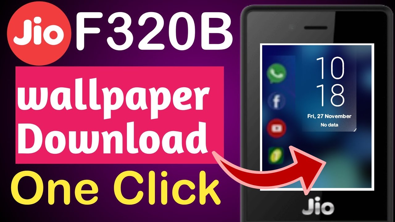Jio phone wallpaper change | Jio Phone New Update Today | F320b Wallpaper  Download | Jio F320b - YouTube