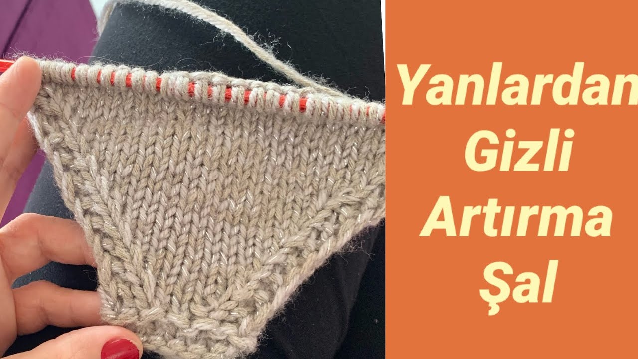 Yandan Gizli Artırma / Knitted Shawl