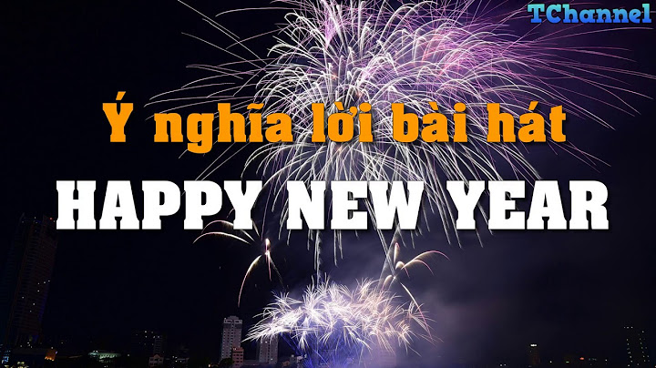 Happy new year dịch ra tiếng việt là gì năm 2024