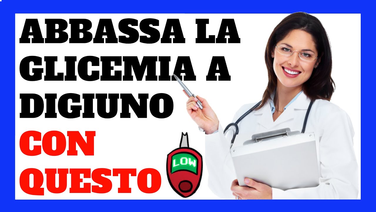 Come ABBASSARE LA GLICEMIA A DIGIUNO In Modo Naturale 👈 YouTube