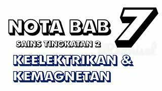 NOTA BAB 7 KEELEKTRIKAN DAN KEMAGNETAN | SAINS TINGKATAN 2 | i-THINK MAP |  Fred Kisel