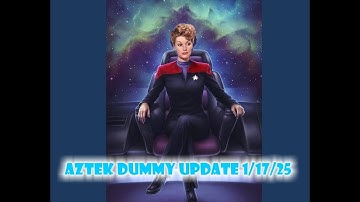 Aztek Dummy Update 1/17/25 - Admiral Ball - Part 1