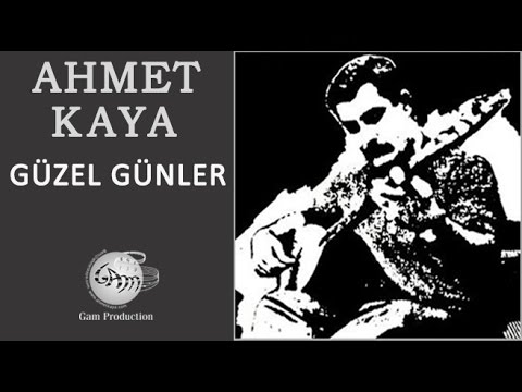 Güzel Günler (Ahmet Kaya)