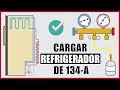 COMO CARGAR DE GAS A UN REFRIGERADOR (Para principiantes) ✅